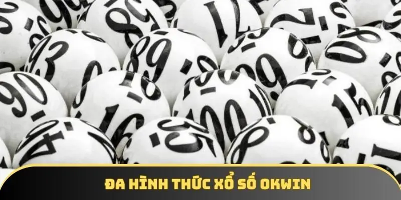 Đa hình thức đặt cược xổ số siêu thú vị