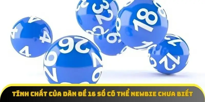 Dàn đề 16 số có tính ổn định cao