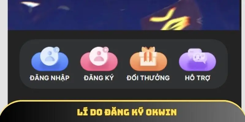 Tham gia OKWIN ngay hôm nay Tham gia OKWIN ngay hôm nay
