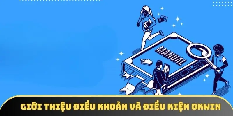 Sơ lược khái quát điều khoản và điều kiện Sơ lược khái quát điều khoản và điều kiện