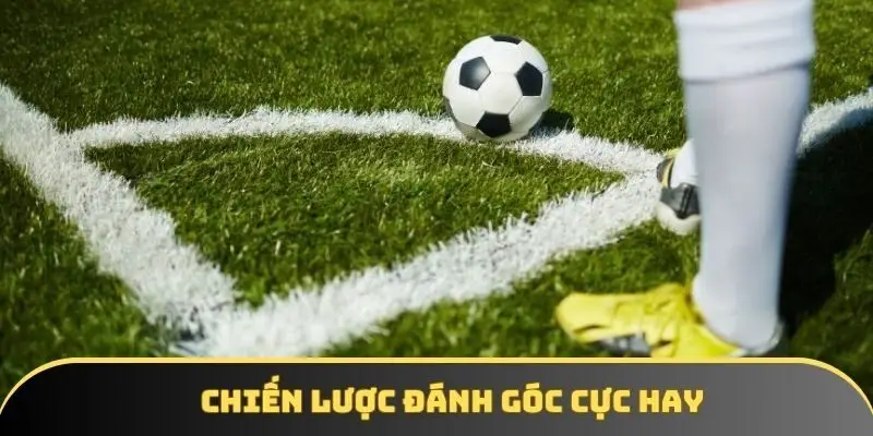 Bí quyết đánh góc cực hay từ chuyên gia