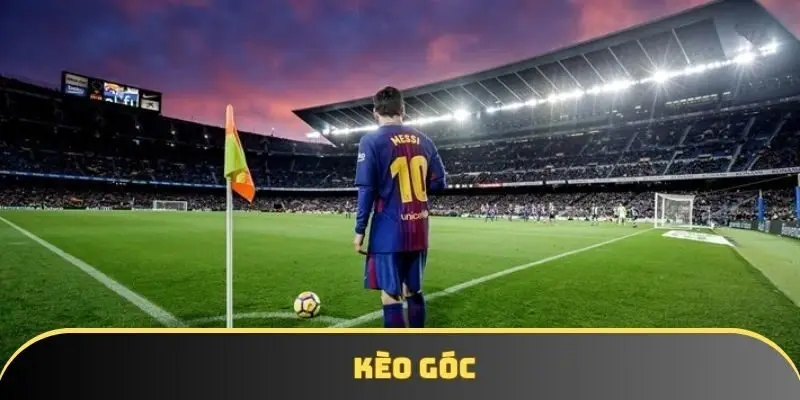 Kèo góc - Sân chơi mới mẻ cho bet thủ bóng đá