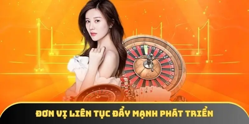 Đơn vị liên tục đẩy mạnh phát triển
